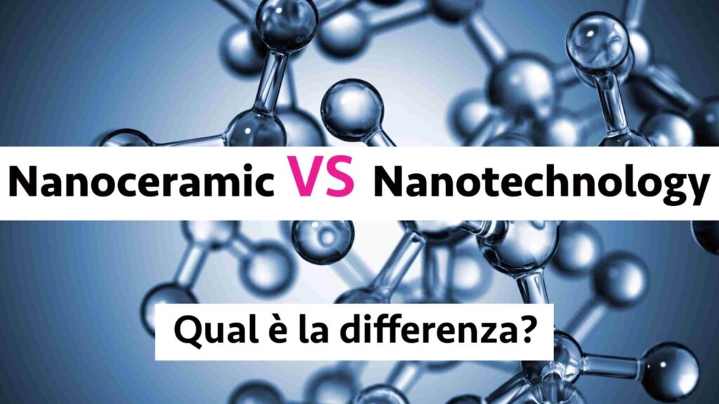 Nanotecnologia Auto VS Nanoceramica Auto